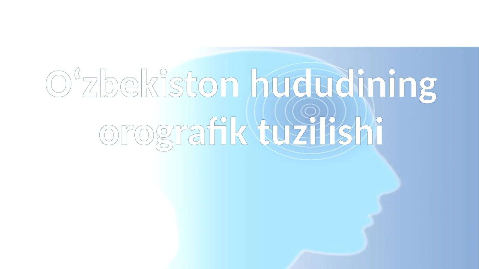O‘zbekiston hududining orografik tuzilishi