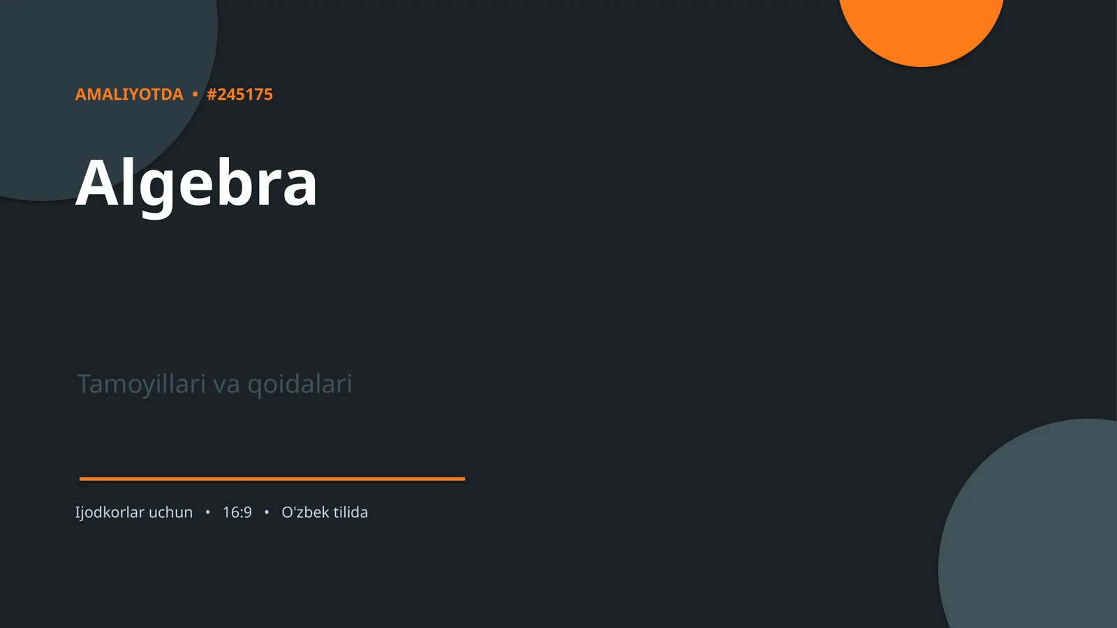 AMALIYOTDA • #245175 Algebra Tamoyillari va qoidalari Ijodkorlar uchun