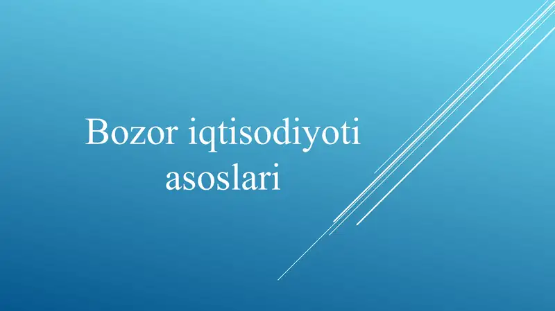 Bozor iqtisodiyoti asoslari slayd