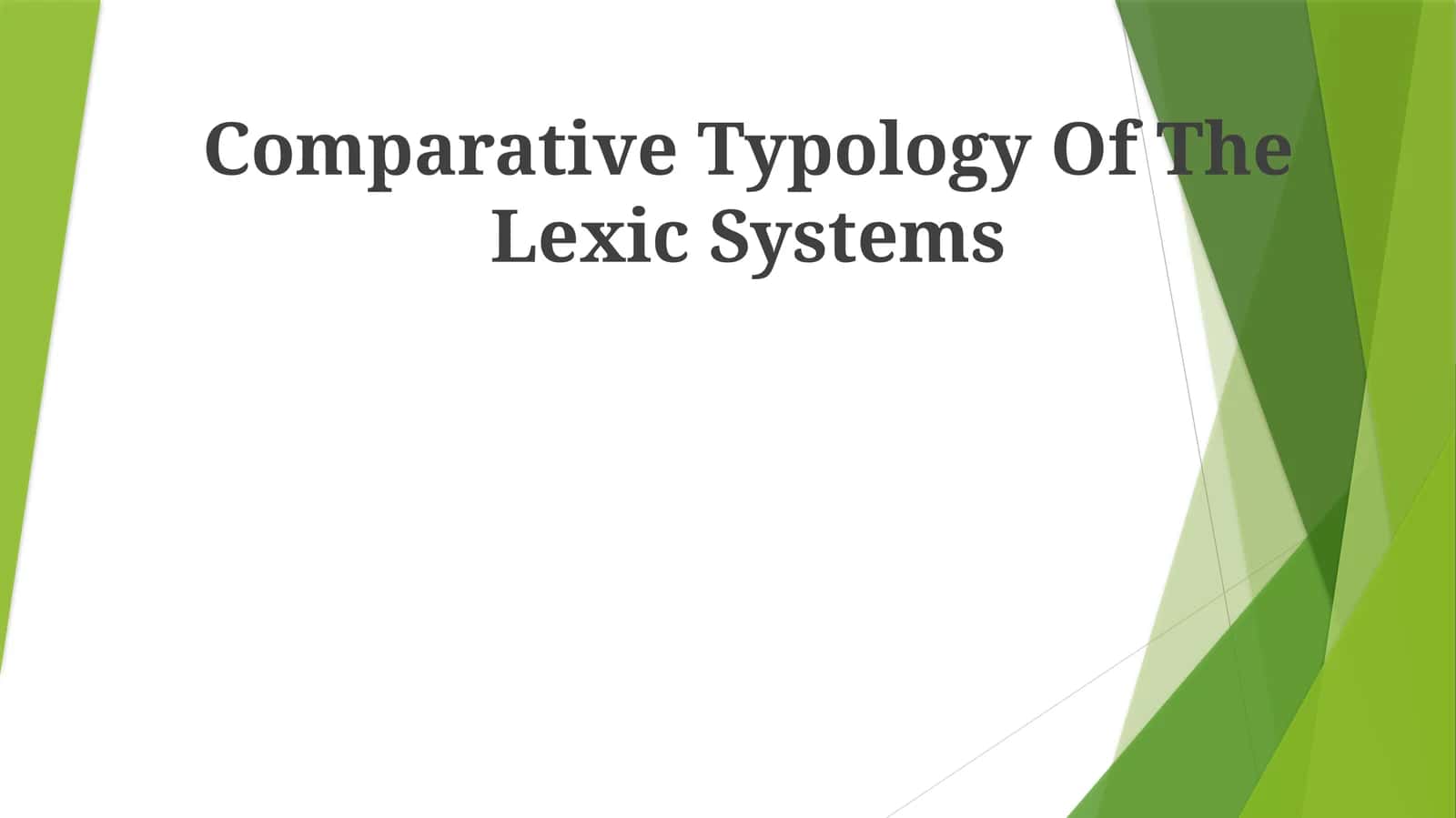 Comparative Typology Of The Lexic Systems