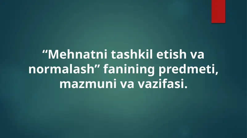 Mehnatni tashkili etish va normalash