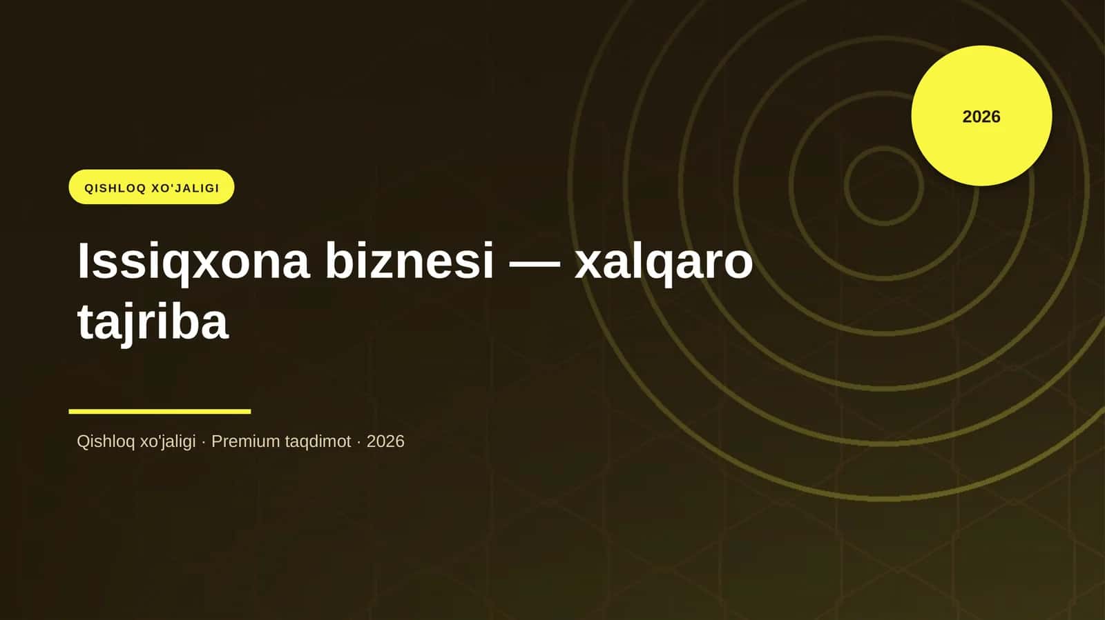 Issiqxona biznesi — xalqaro tajriba