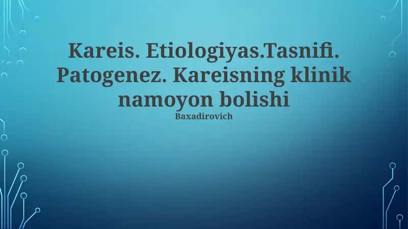 Kareisning klinik namoyon bolishi