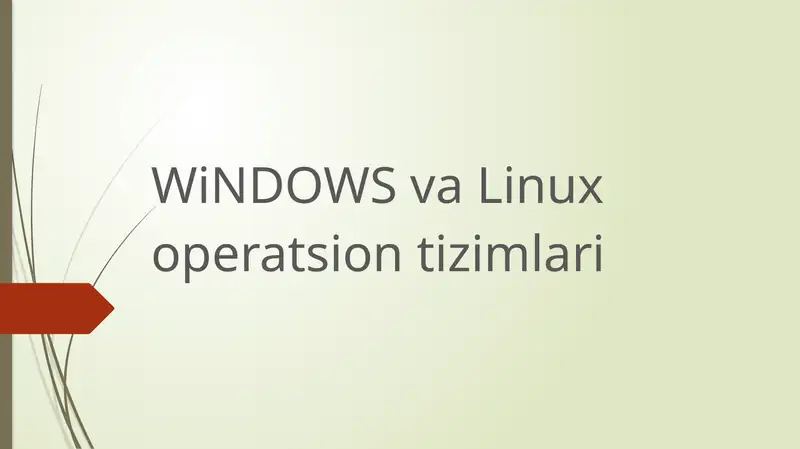WiNDOWS va Linux operatsion tizimlar