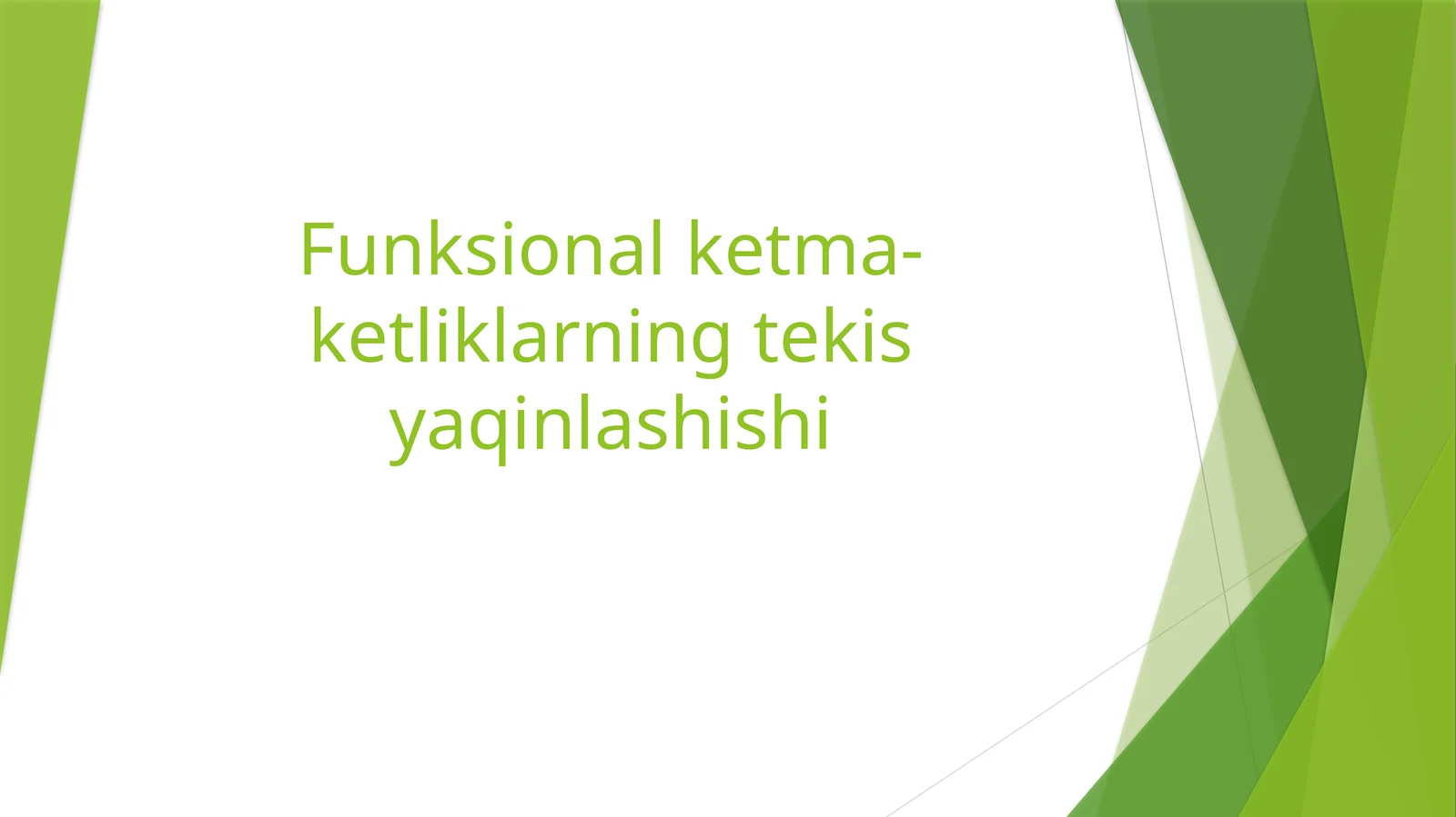 Funksional ketma-ketlik va limit funksiya tushunchalari