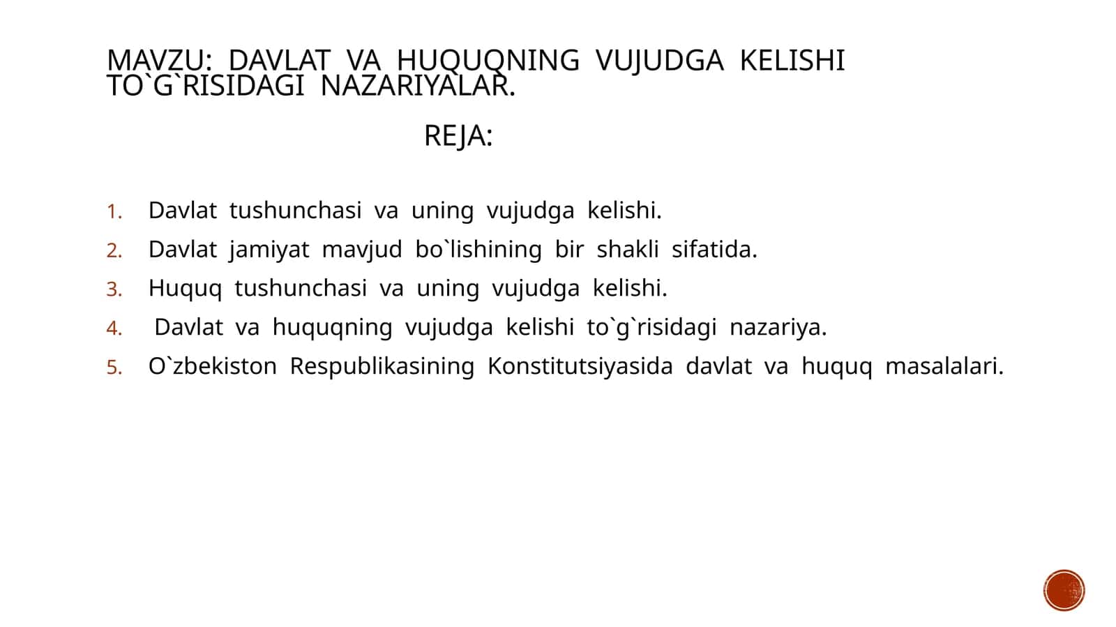DAVLAT  VA  HUQUQNING  VUJUDGA  KELISHI  TO`G`RISIDAGI  NAZARIYALAR