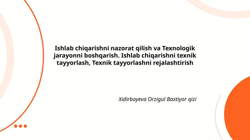 Ishlab chiqarishni nazorat qilish va Texnologik jarayonni boshqarish