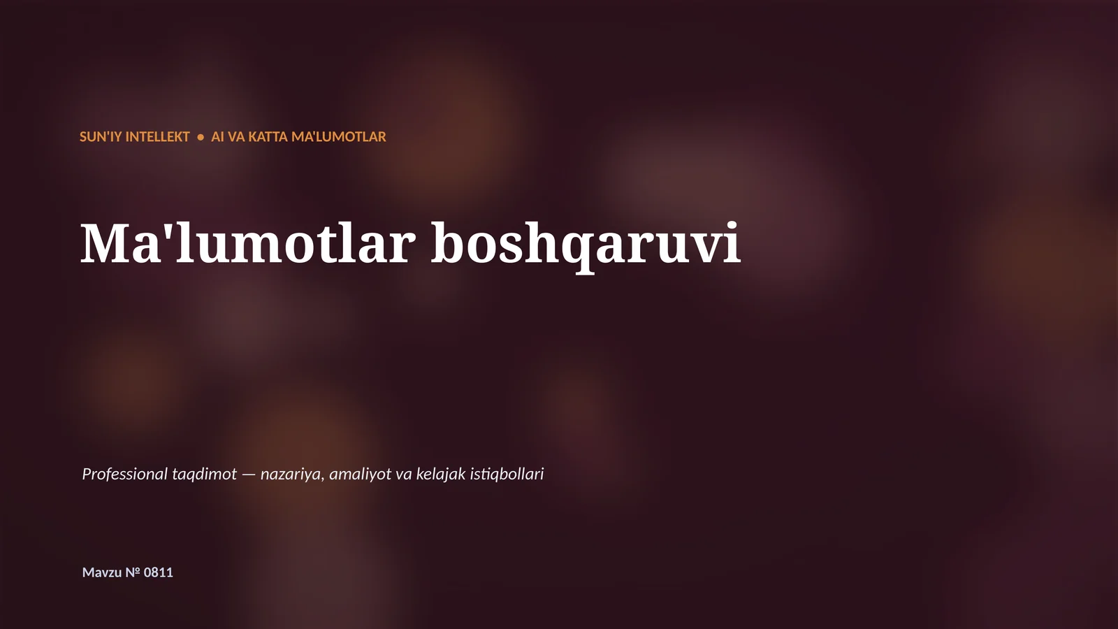 SUN'IY INTELLEKT • AI VA KATTA MA'LUMOTLAR