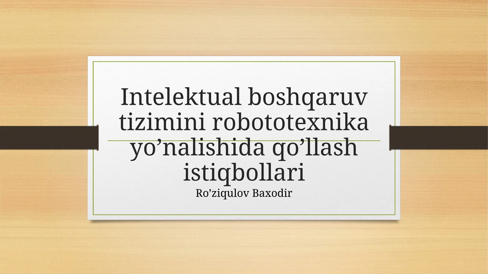 Intelektual boshqaruv tizimini robototexnika yo’nalishida qo’llash istiqbollari
