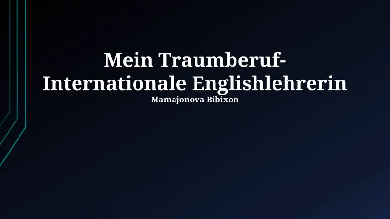 Mein Traumberuf-Internationale Englishlehrerin