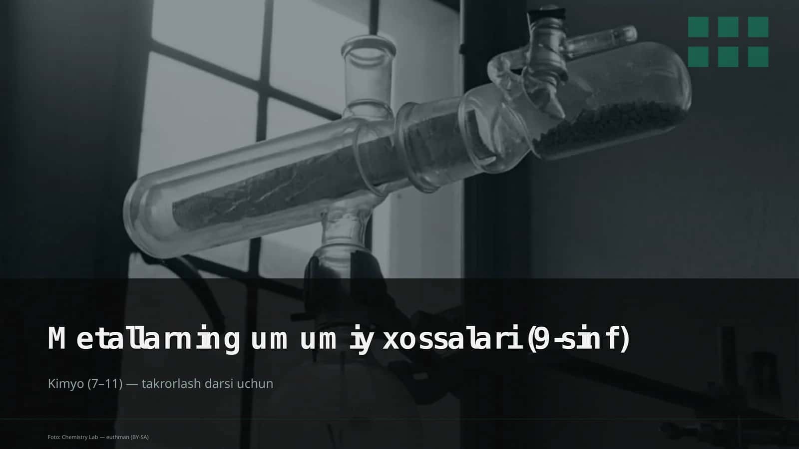 Metallarning umumiy xossalari (9-sinf)