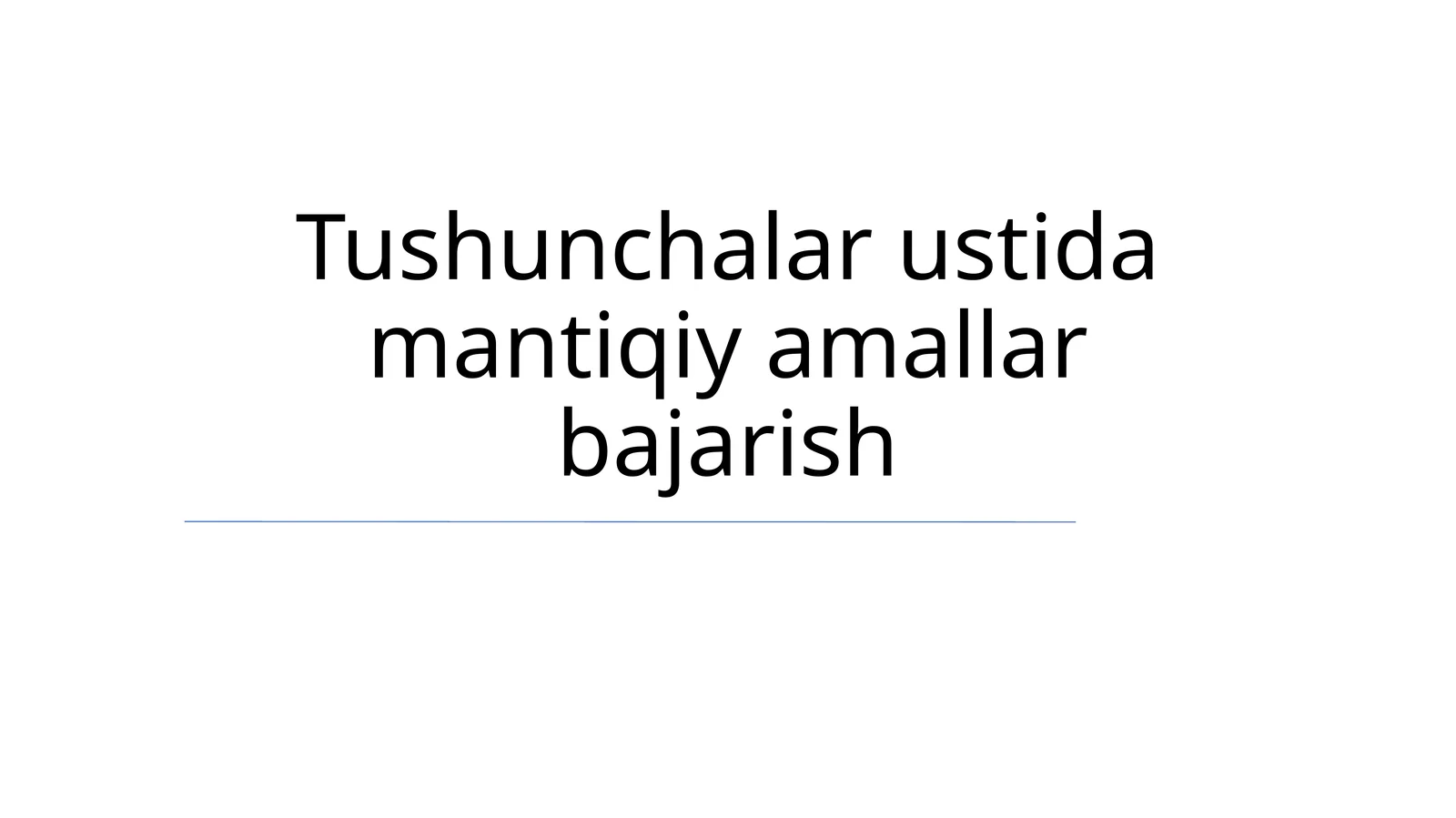 Tushunchalar ustida mantiqiy amallar bajarish