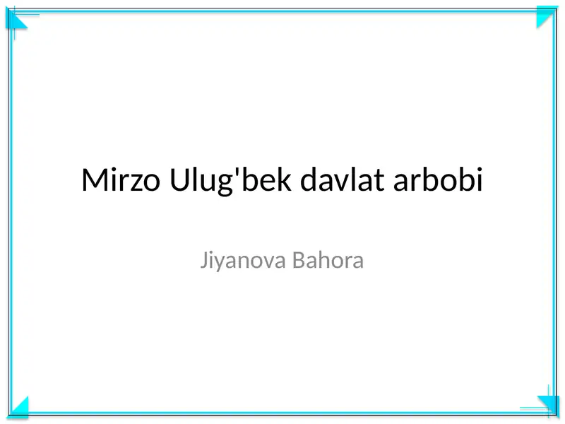 Mirzo Ulug'bek davlat arbobi
