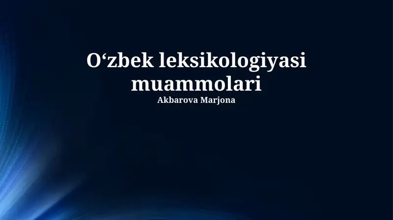 O‘zbek leksikologiyasi muammolari