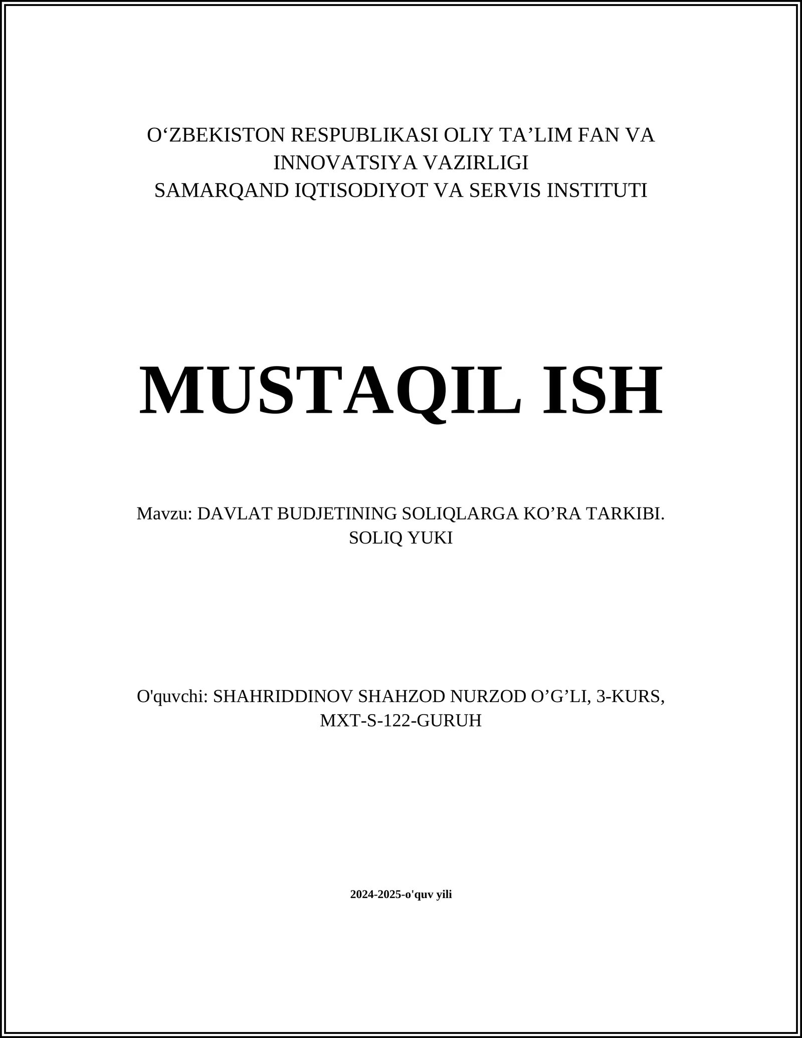 DAVLAT BUDJETINING SOLIQLARGA KO’RA TARKIBI. SOLIQ YUKI