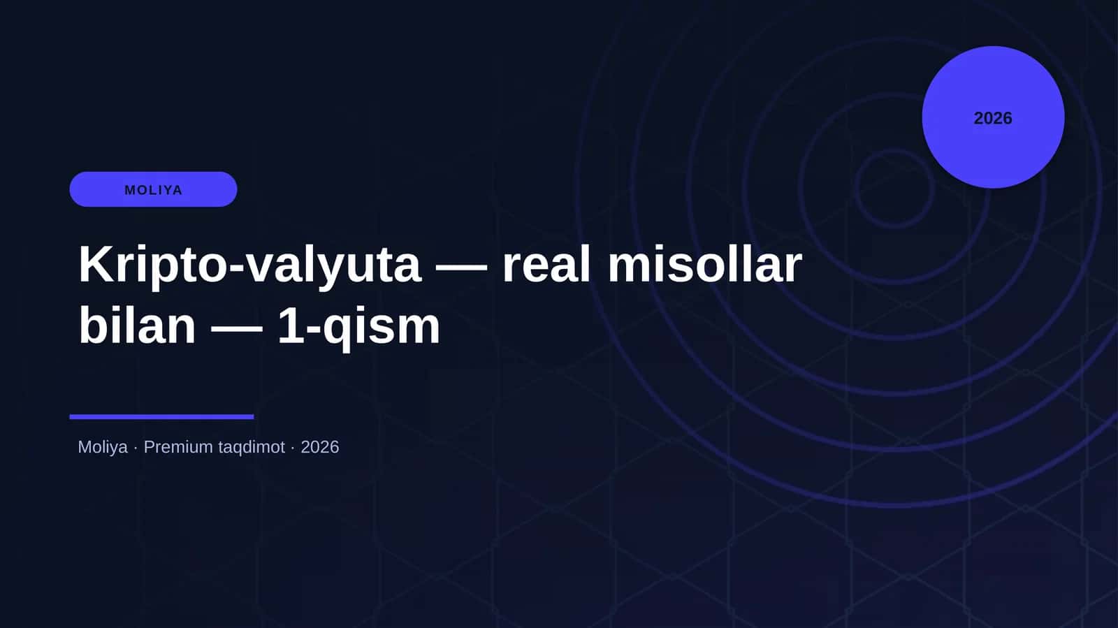 Kripto-valyuta — real misollar bilan — 1-qism