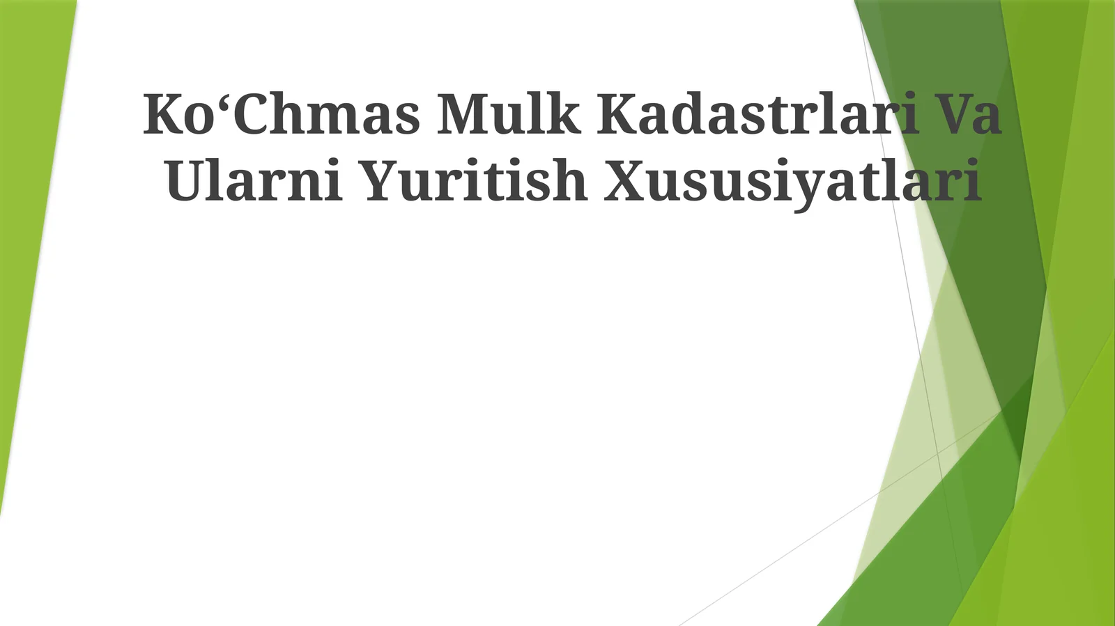 KoʻChmas Mulk Kadastrlari Va Ularni Yuritish Xususiyatlari