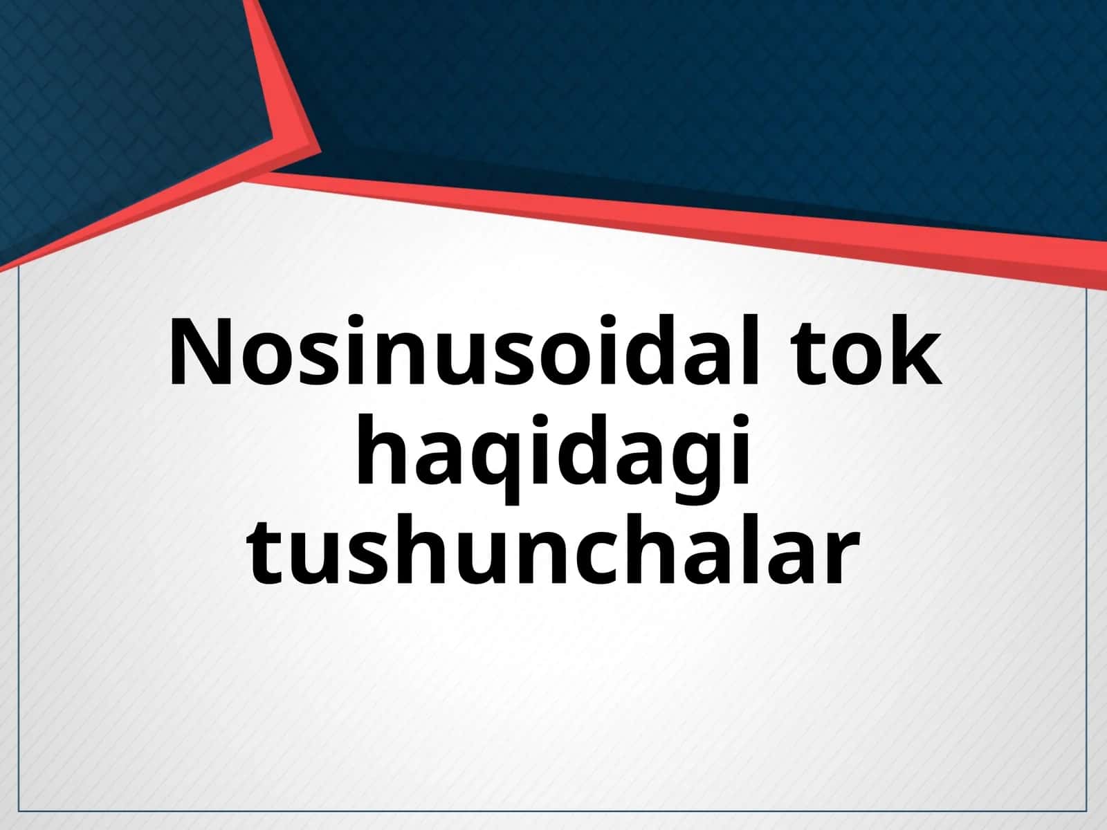 Nosinusoidal tok haqida tushuncha