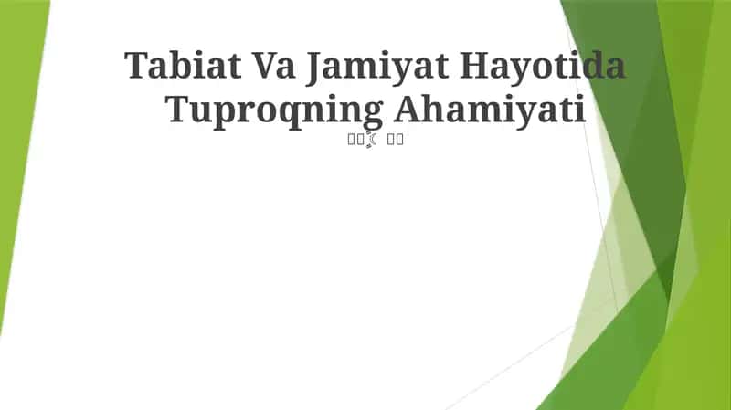 Tabiat Va Jamiyat Hayotida Tuproqning Ahamiyati