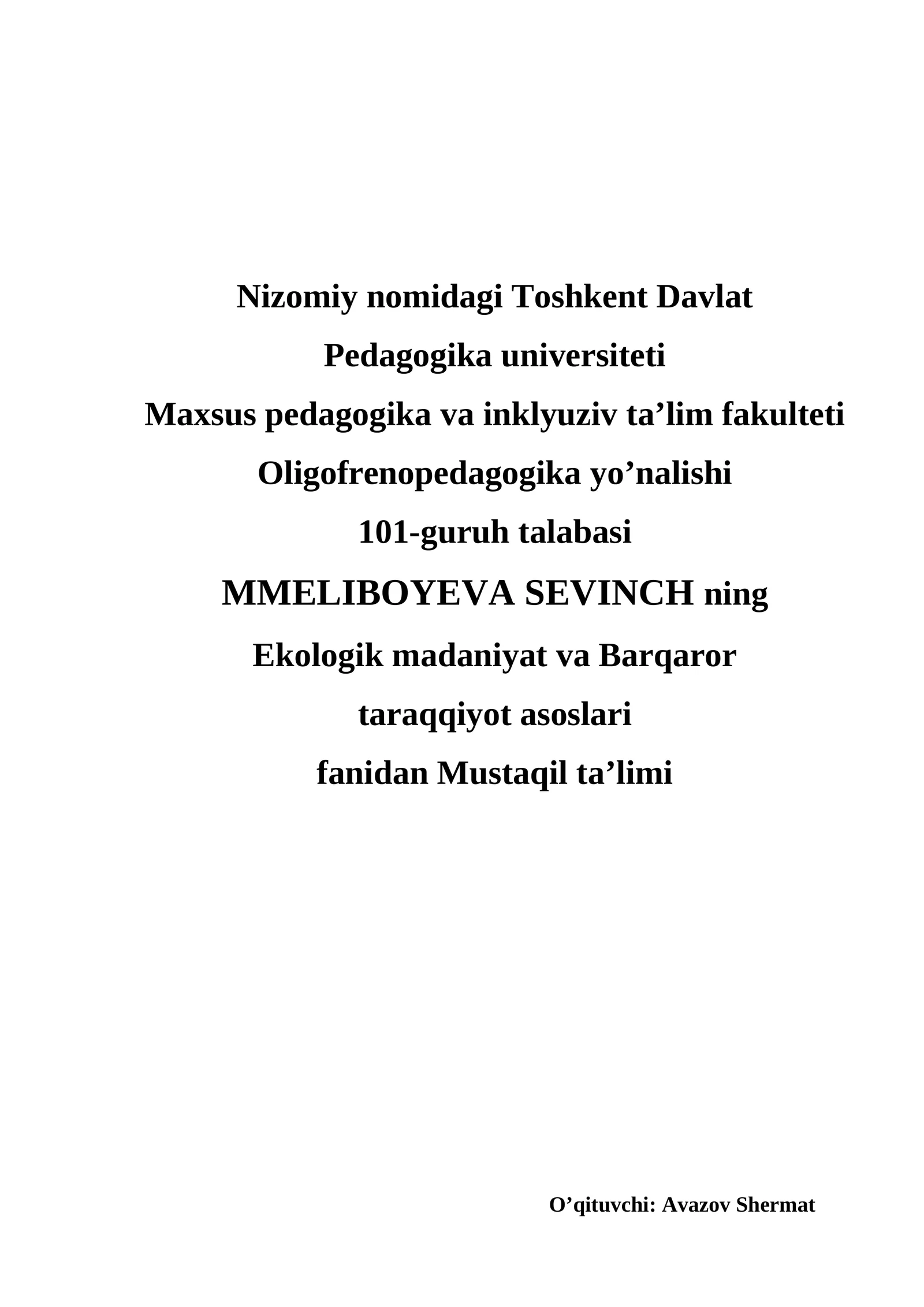 Ekologik madaniyat va Barqaror taraqqiyot asoslari fanidan Mustaqil ta’limi