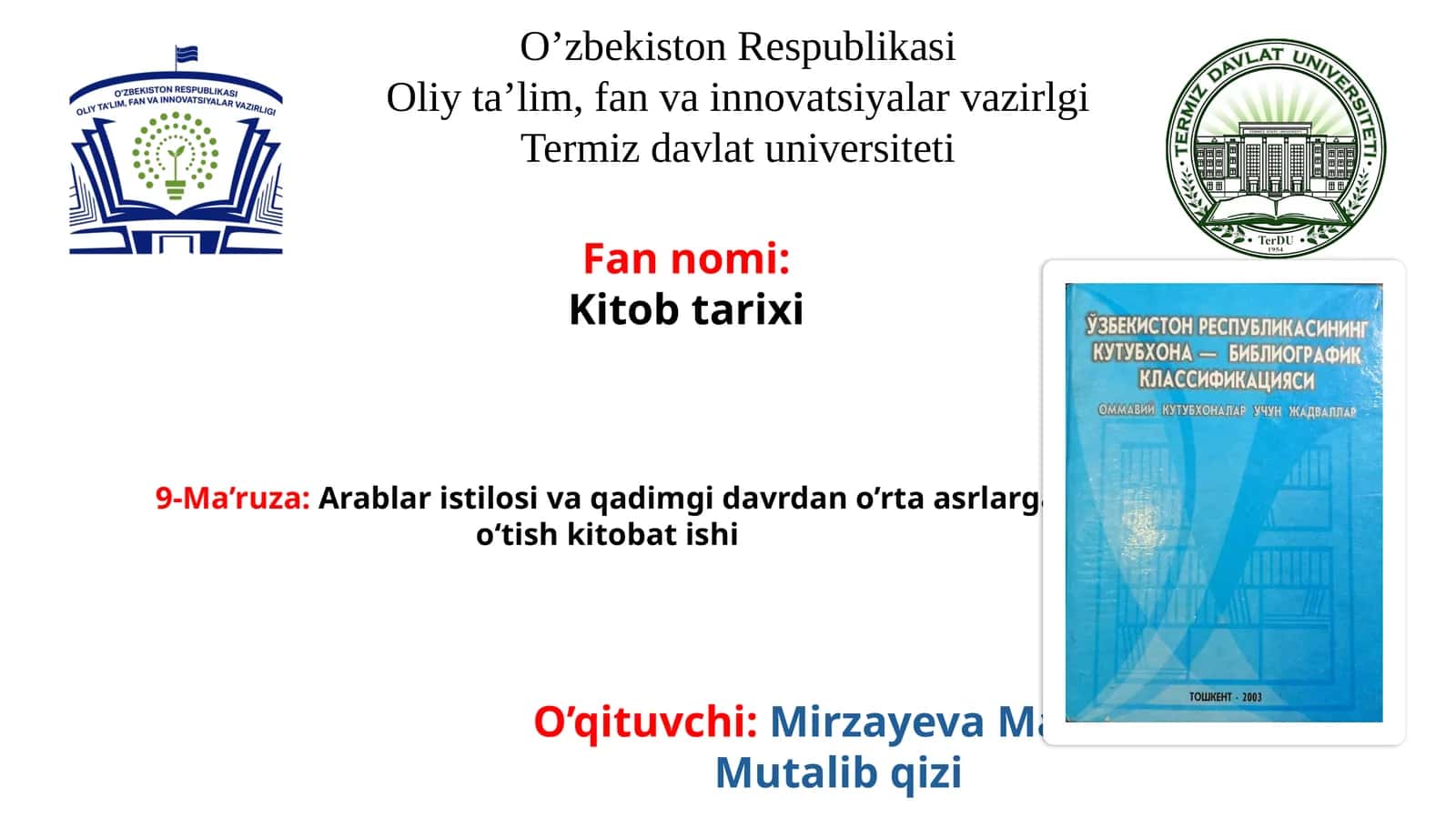 9-Ma’ruza: Arablar istilosi va qadimgi davrda no’rta asrlarga o‘tish kitobatishi