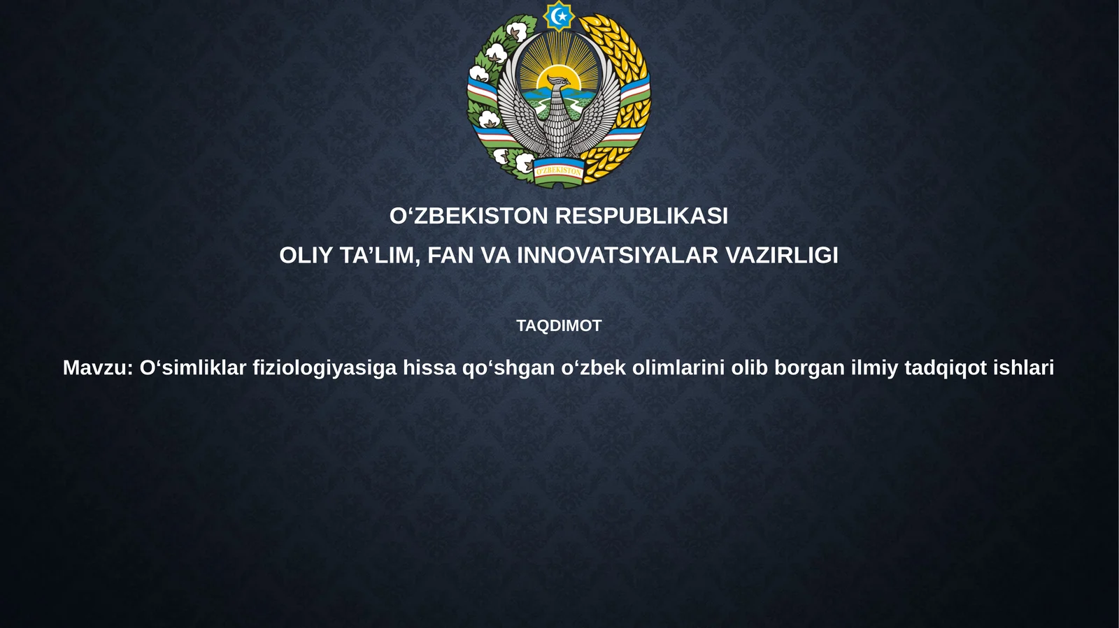 Oʻsimliklar fiziologiyasiga qo'shgan oʻzbek olimlariniolibb organilmiytadqiqotlar