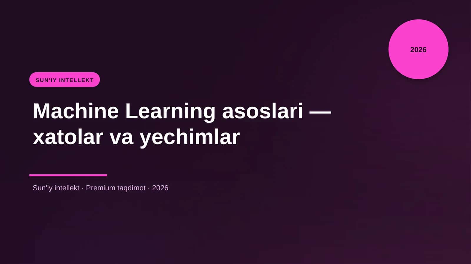 Machine Learning asoslari — xatolar va yechimlar