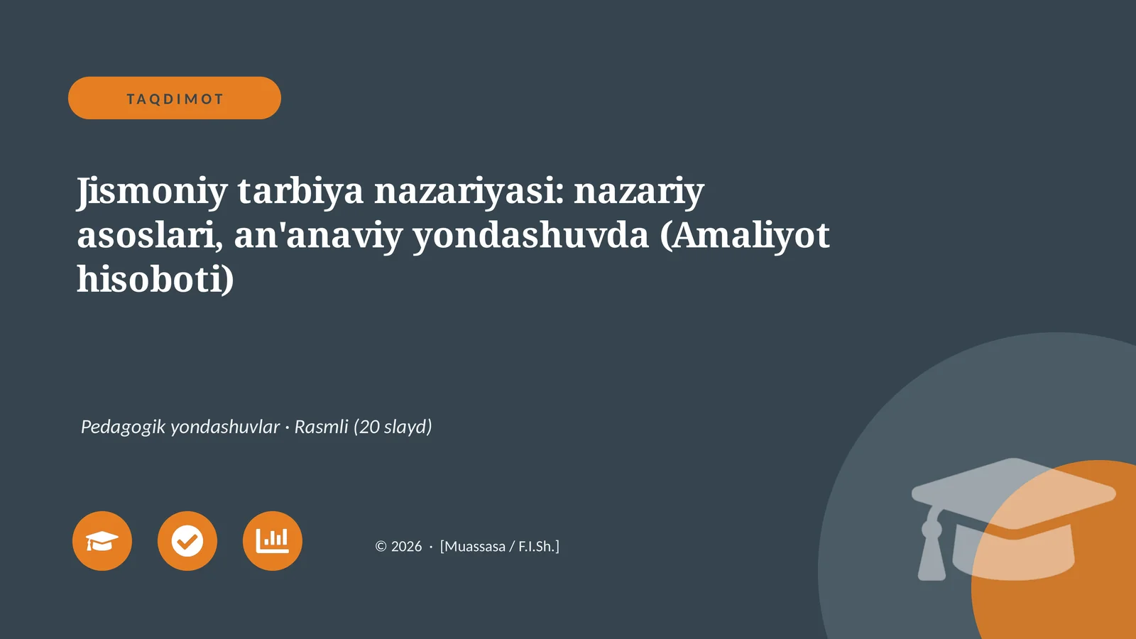 Jismoniy tarbiya nazariyasi: nazariy asoslari, an'anaviy yondashuvda (Amaliyot hisoboti)