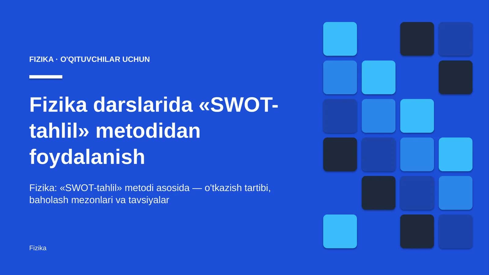 fizika darslarida swot tahlil metodidan foydalanish 9421