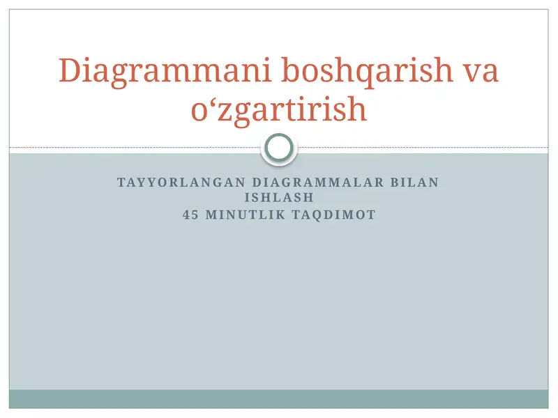 Tayyorlangan diagrammalar bilan ishlash