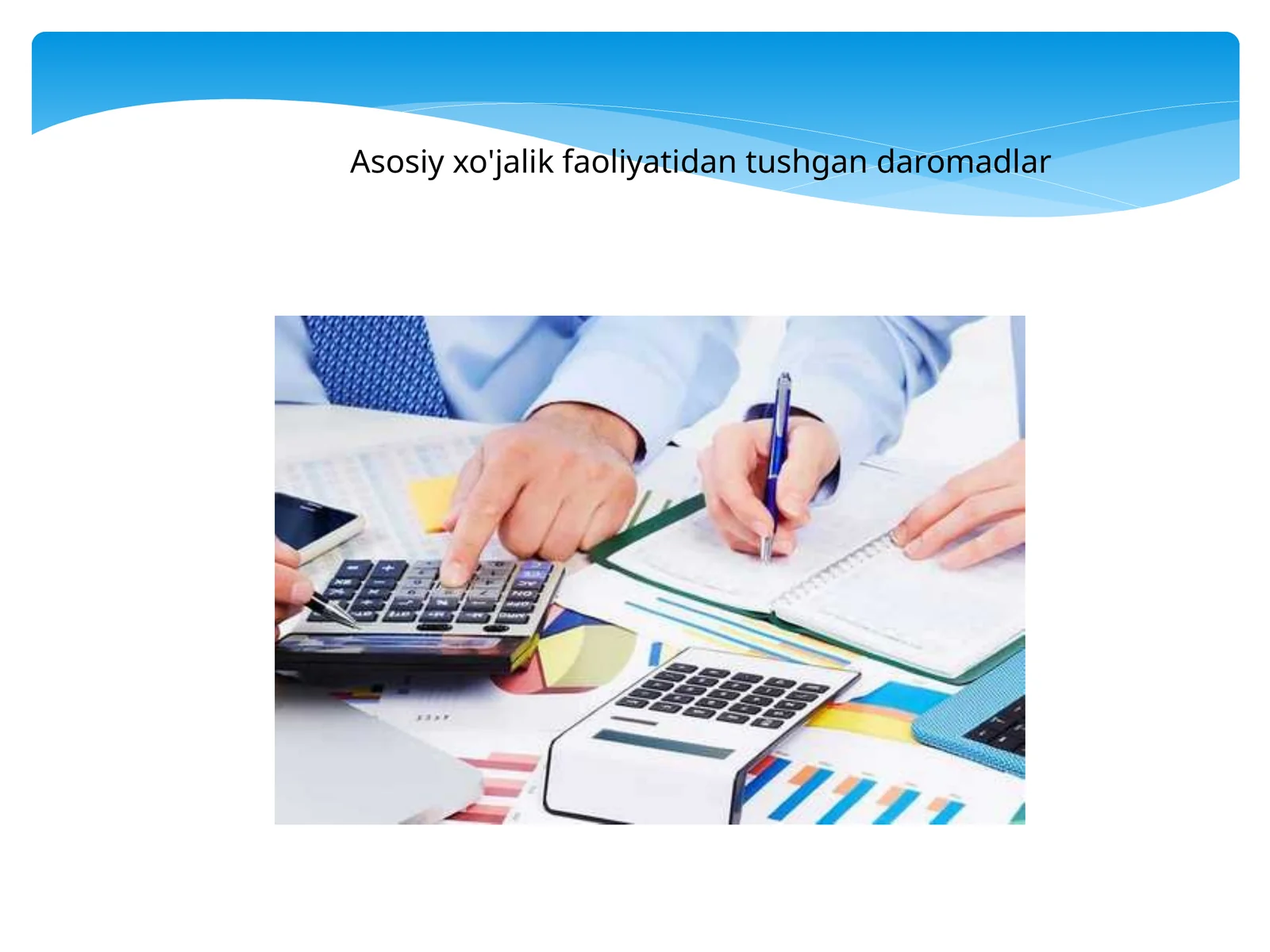 Asosiy xo'jalik faoliyatidan tushgan daromadlar