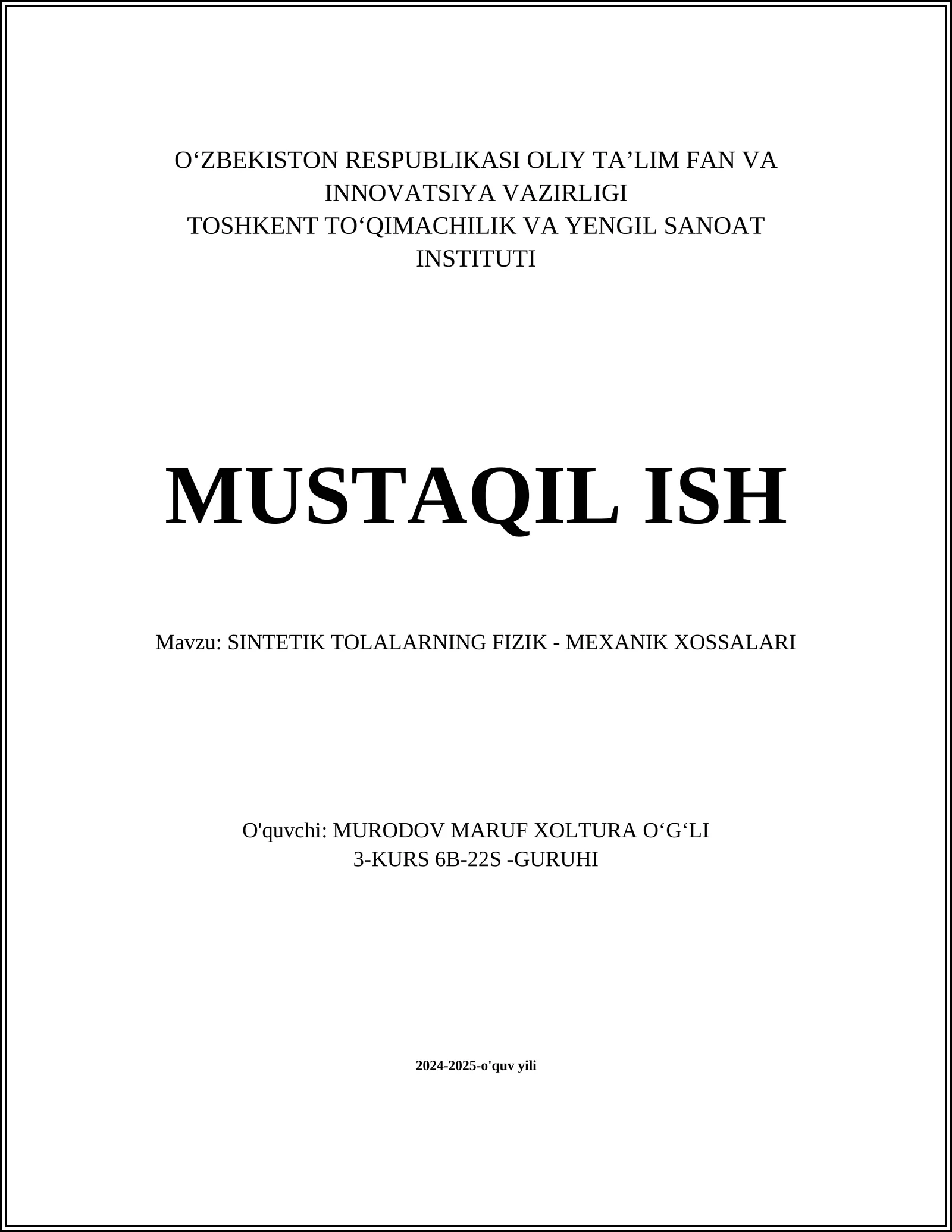 SINTETIK TOLALARNING FIZIK - MEXANIK XOSSALARI