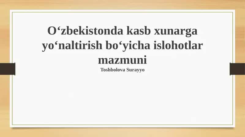 Kasb-hunar ta'limi islohotlarining mazmuni