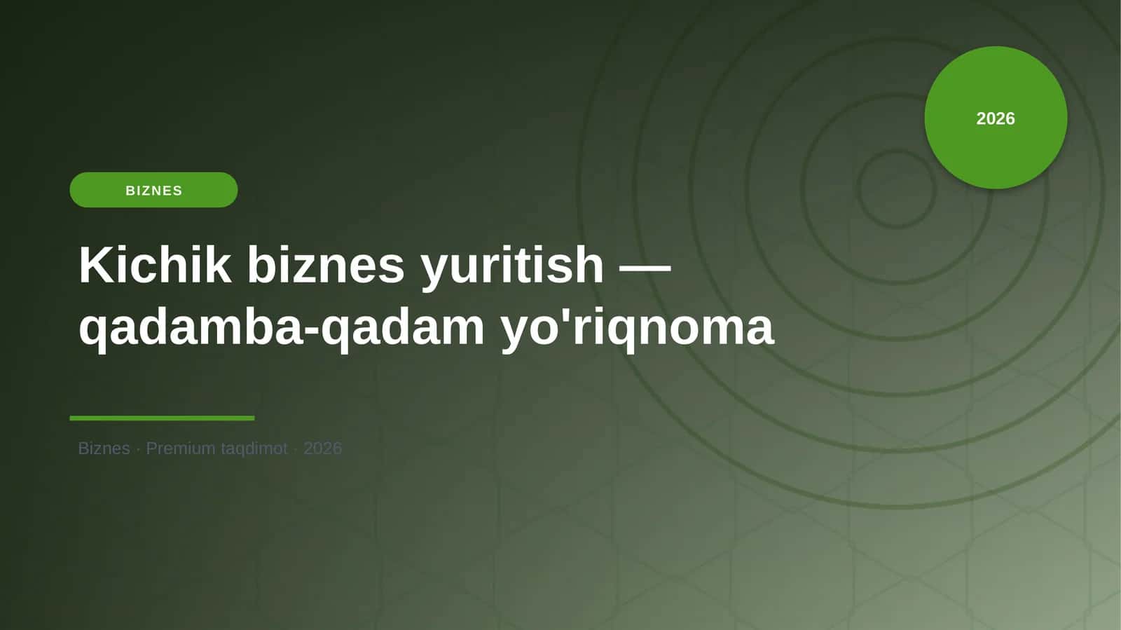 Kichik biznes yuritish — qadamba-qadam yo'riqnoma