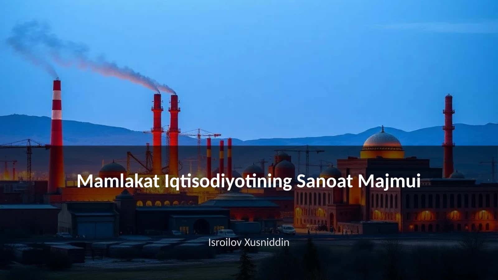 Mamlakat Iqtisodiyotining Sanoat Majmui