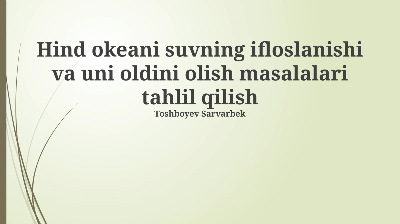 Hind okeani suvning ifloslanishi va uni oldini olish masalalari tahlil qilish