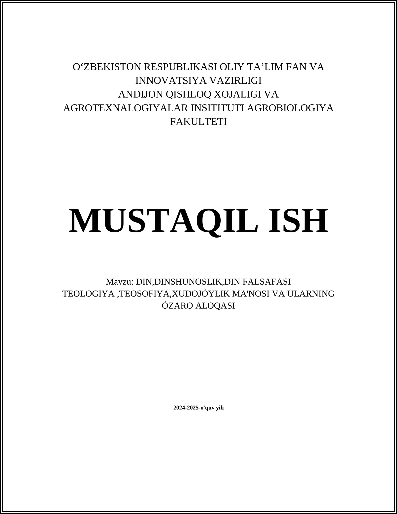 DIN, DINSHUNOSLIK, DIN FALSAFASI TEOLOGIYA, TEOSOFIYA, XUDOJÓYLIK MA'NOSI VA ULARNING ÓZARO ALOQASI