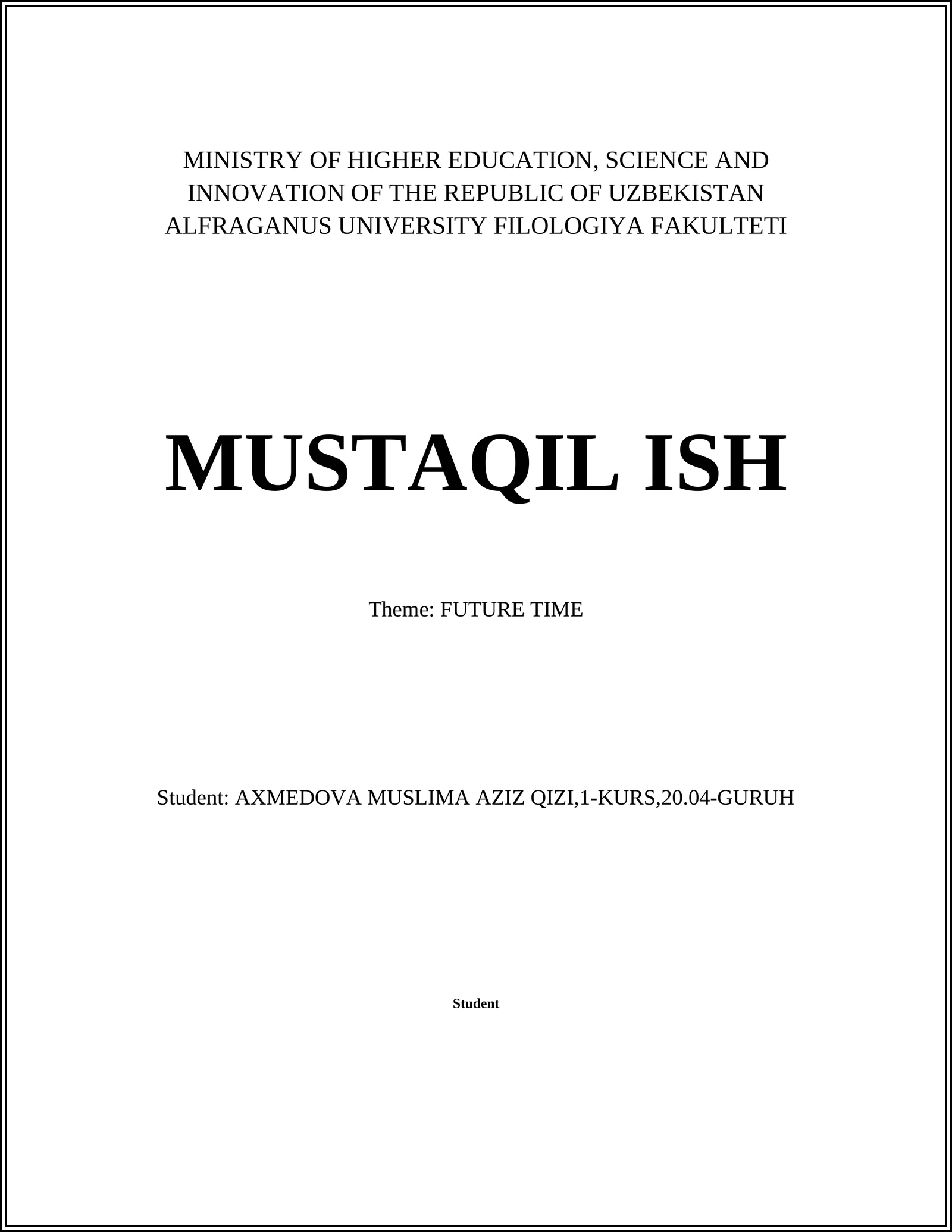 FiLOLOGIYA FAKULTETI MUSTAQIL ISH: FUTURE TIME