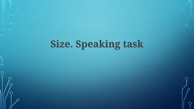 Size. Speaking task