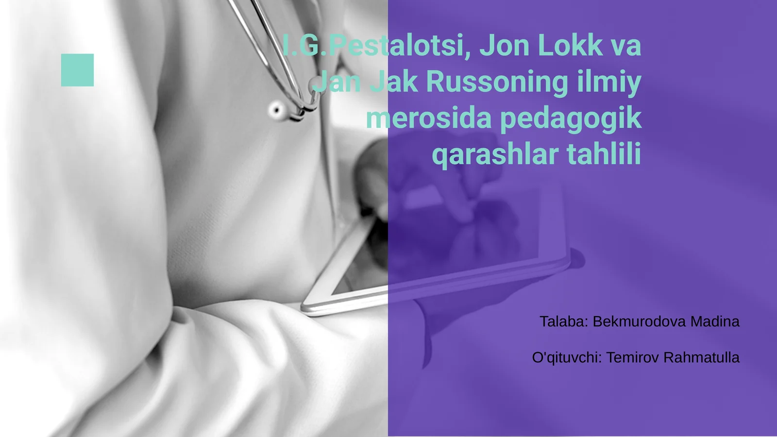 I.G.Pestalotsi, Jon Lokk va Jan Jak Russoning ilmiy merosida pedagogik qarashlar tahlili