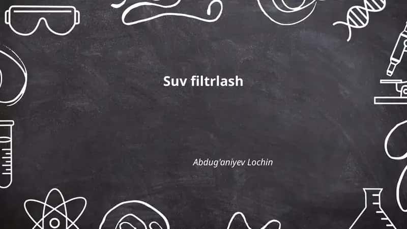 Suv filtrlash asoslari