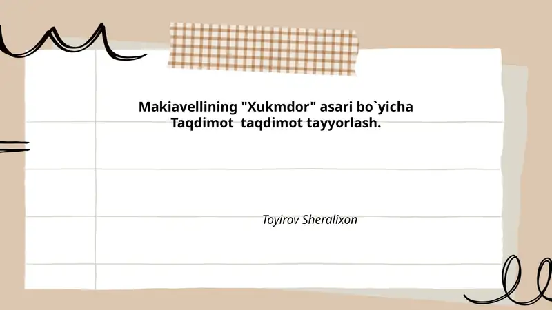Makiavellining "Xukmdor" asari bo`yicha Taqdimot taqdimot tayyorlash