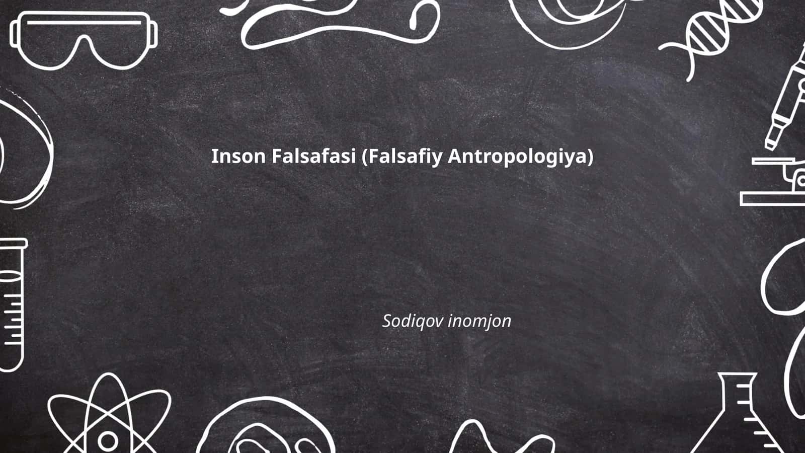 Inson Falsafasi (Falsafiy Antropologiya)