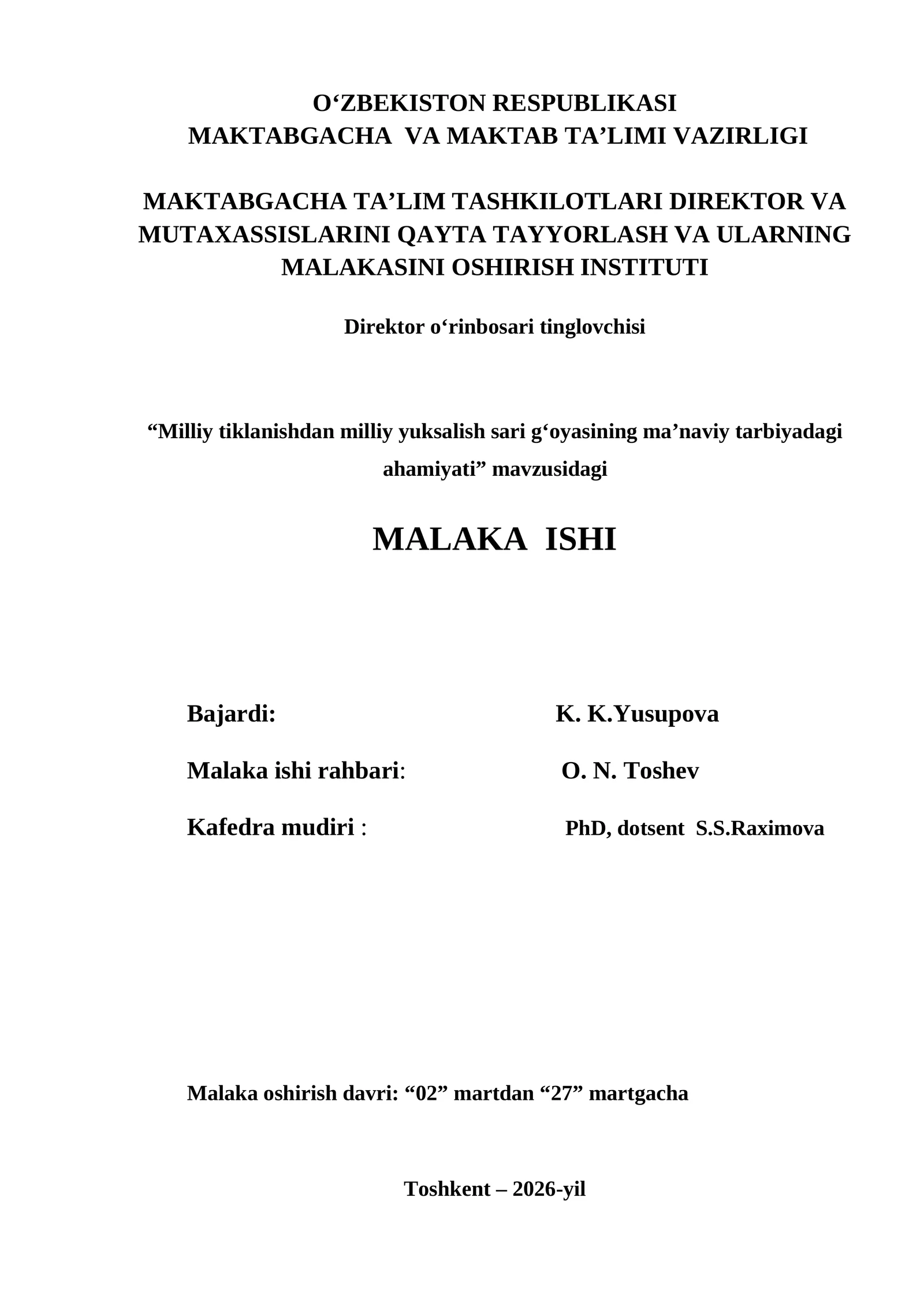 "Milliy tiklanishdan milliy yuksalish sari g‘oyasining ma’naviy tarbiyadagi ahamiyati" mavzusidagi MALAKA ISHI