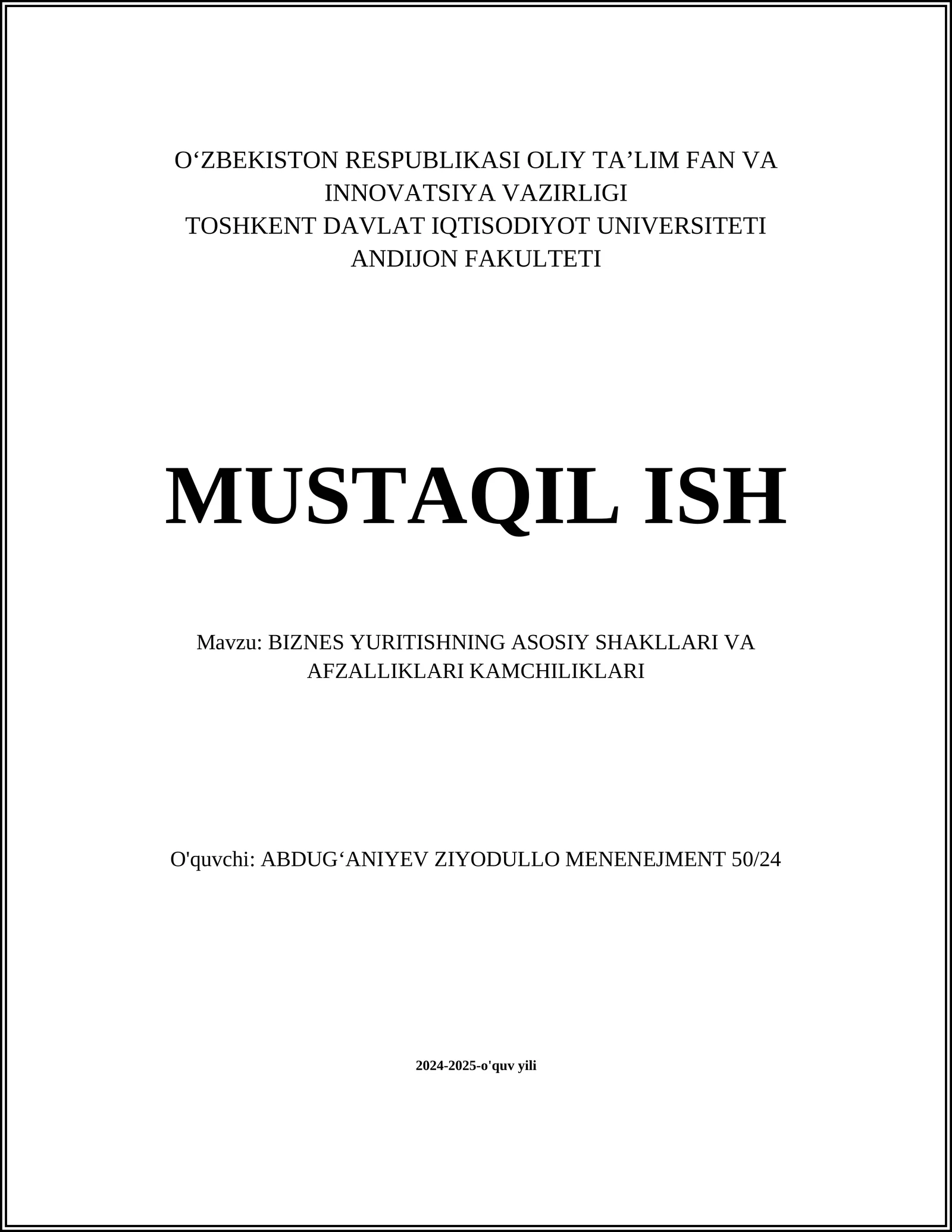 BIZNES YURITISHNING ASOSIY SHAKLLARI VA AFZALLIKLARI KAMCHILIKLARI