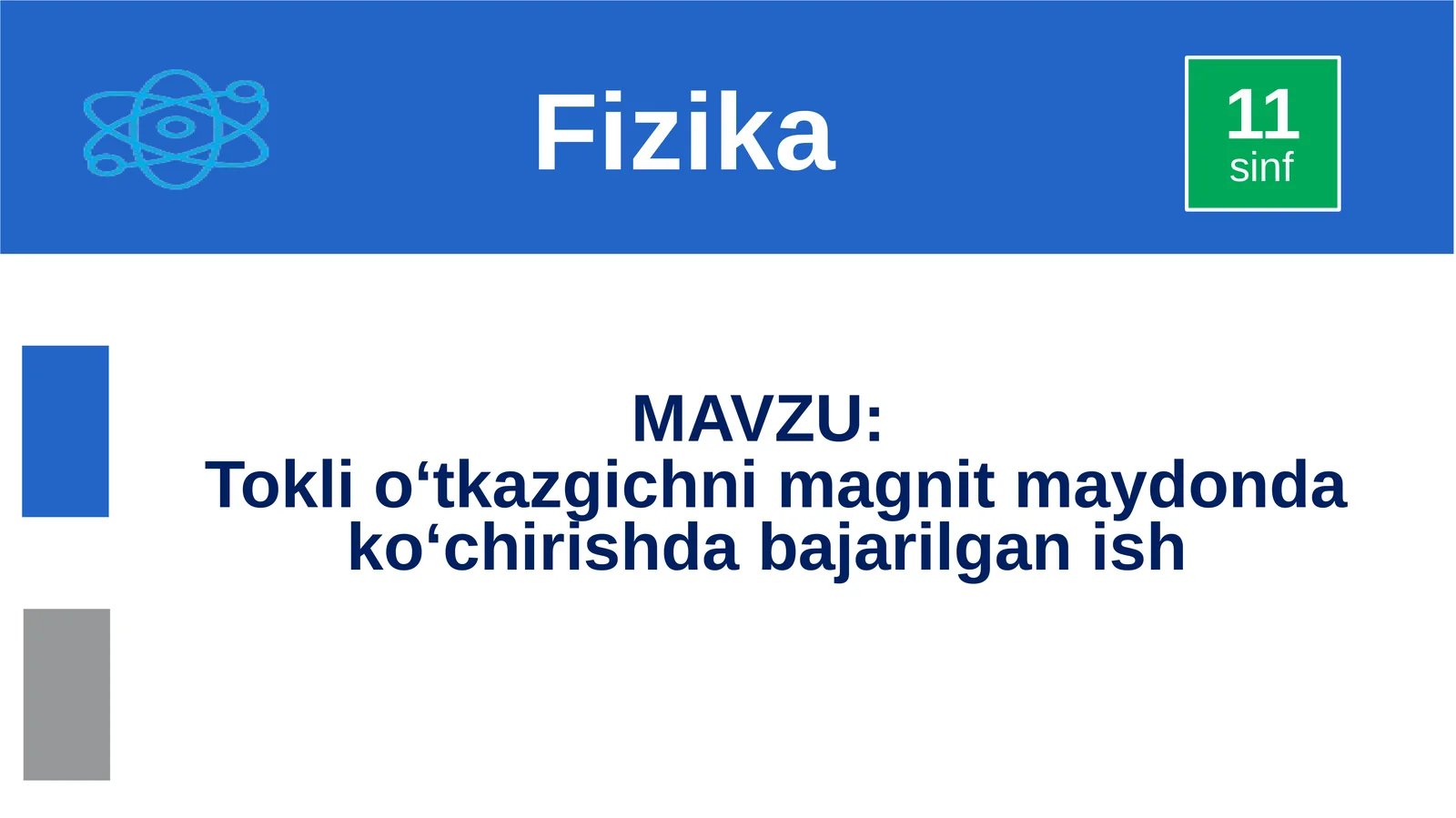 Tokli o‘tkazgichni magnit maydonda ko‘chirishda bajarilgan ish