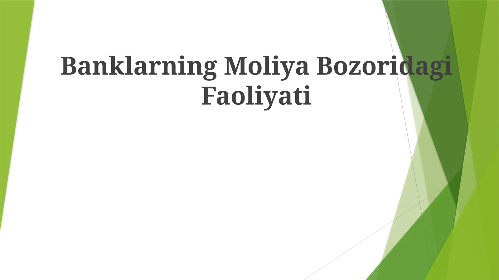 Banklarning Moliya Bozoridagi Faoliyati