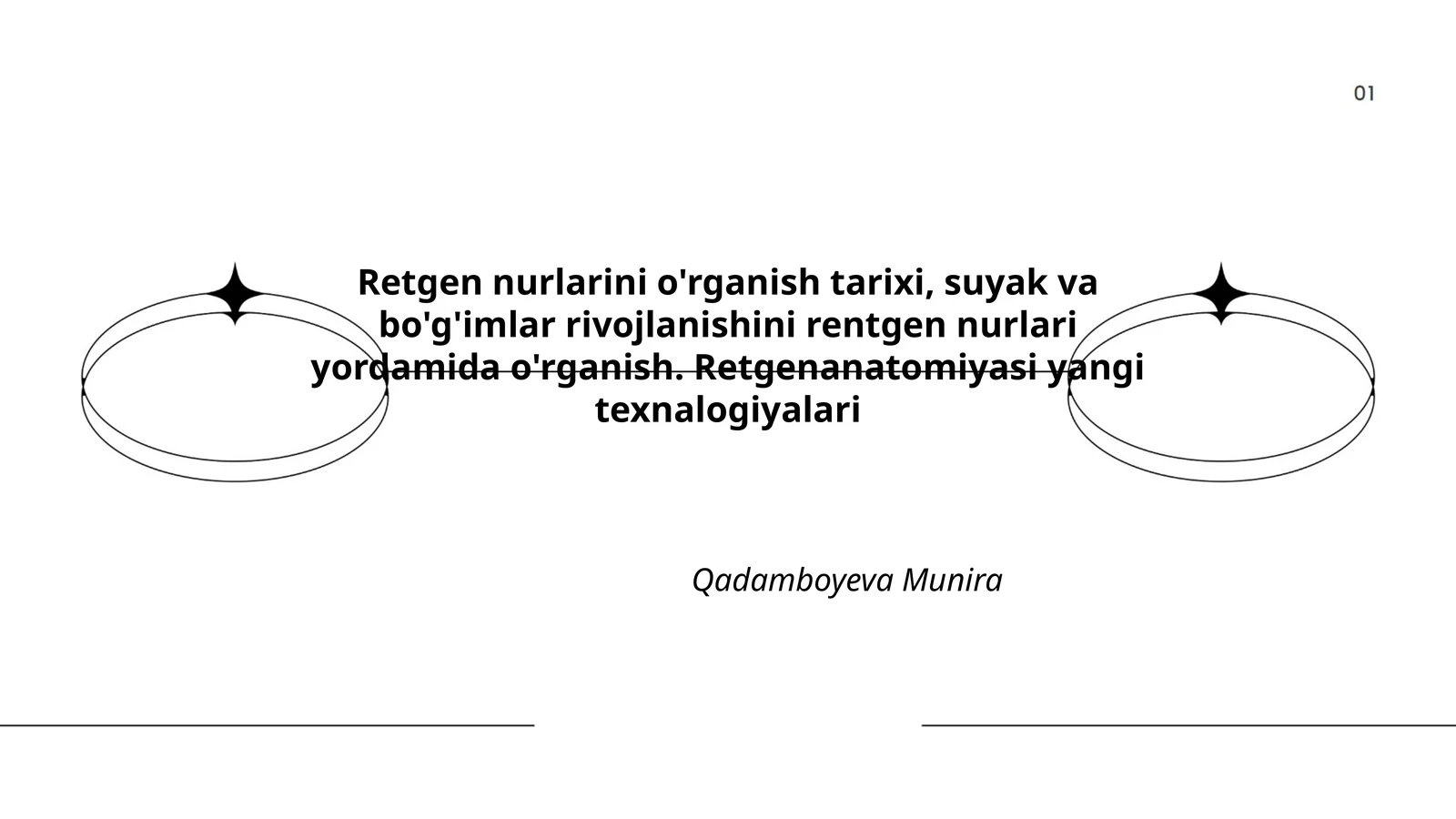 Retgen nurlarini o'rganish tarixi, suyak va bo'g'imlar rivojlanishini rentgen nurlari yordamida o'rganish