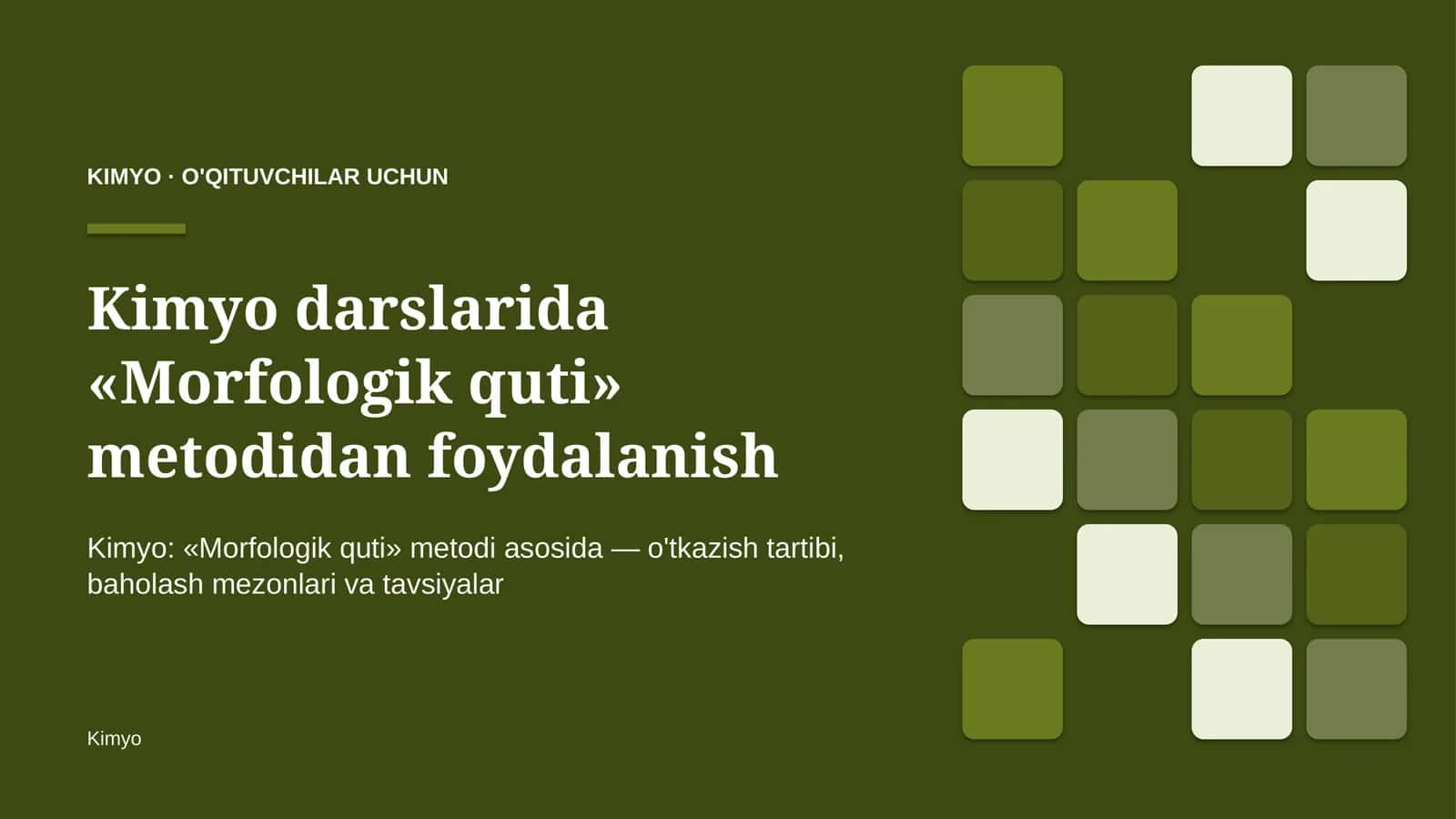 kimyo darslarida morfologik quti metodidan foydalanish 9068
