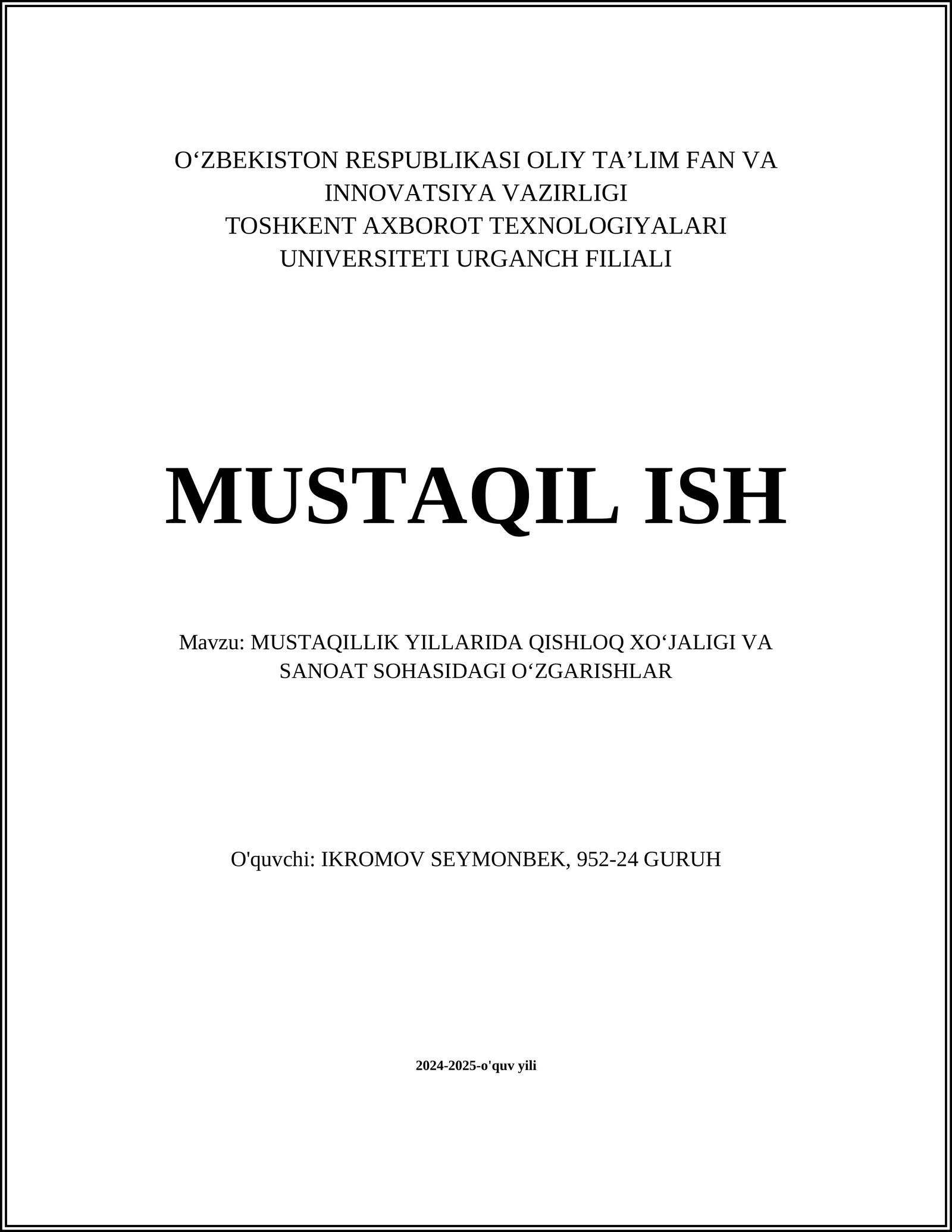 MUSTAQILLIK YILLARIDA QISHLOQ XOʻJALIGI VA SANOAT SOHASIDAGI OʻZGARISHLAR
